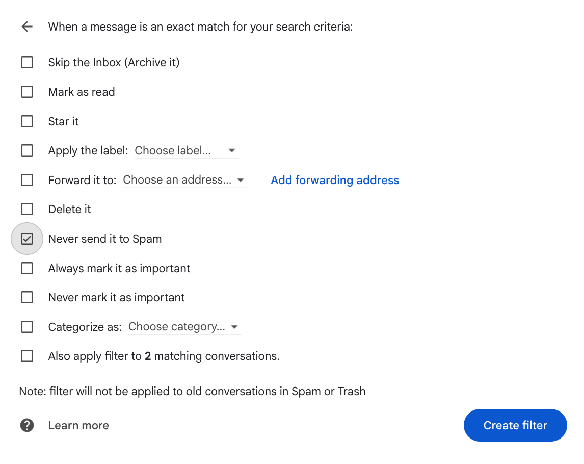 Gmail filter action with Never send it to Spam checked